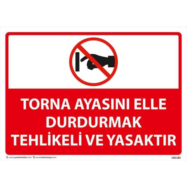 Torna Ayasını Elle Durdurmak Tehlikeli ve Yasaktır Uyarı Levhası