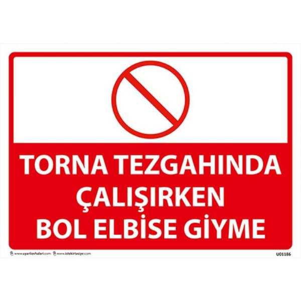 Torna Tezgahında Çalışırken Bol Elbise Giyme Uyarı Levhası