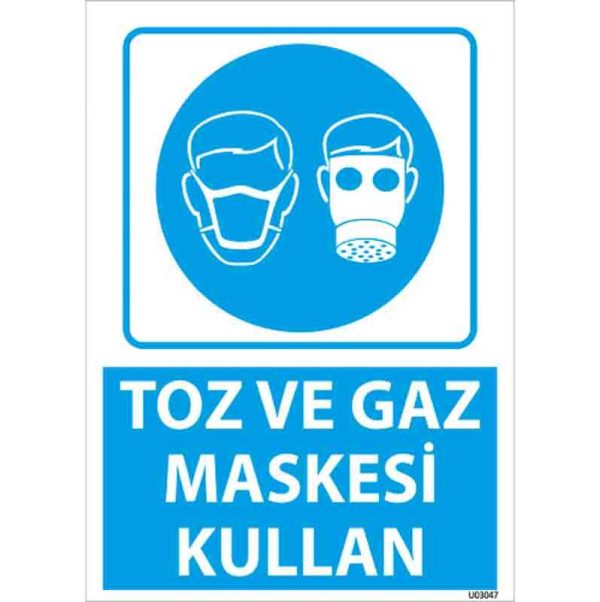Toz ve Gaz Maskesi Kullan Uyarı Levhası