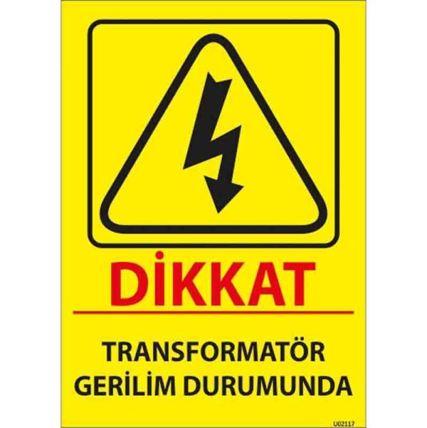 Transformatör Gerilim Durumunda Uyarı Levhası