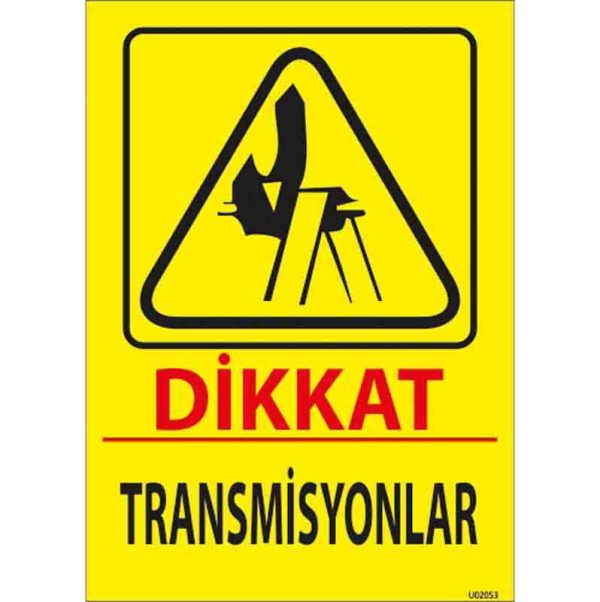 Transmisyon Uyarı Levhası