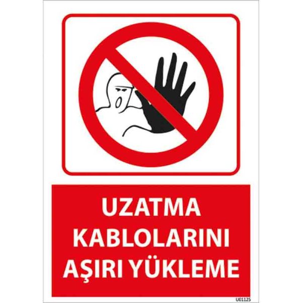 Uzatma Kablolarını Aşırı Yükleme Uyarı Levhası
