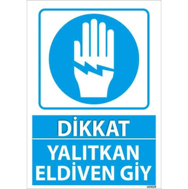 Yalıtkan Eldiven Giy Uyarı Levhası