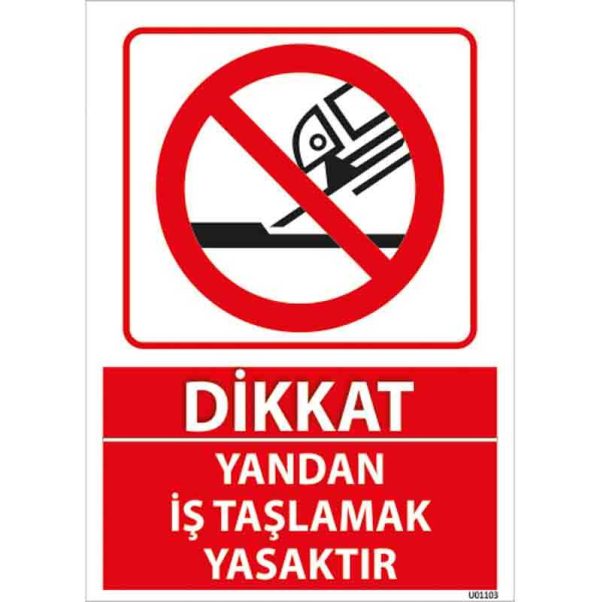 Yandan İş Taşlamak Yasaktır Uyarı Levhası