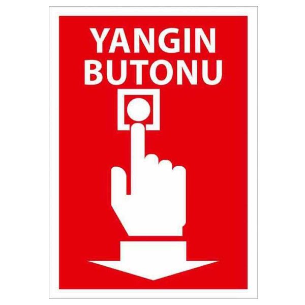Yangın Butonu Uyarı Levhası