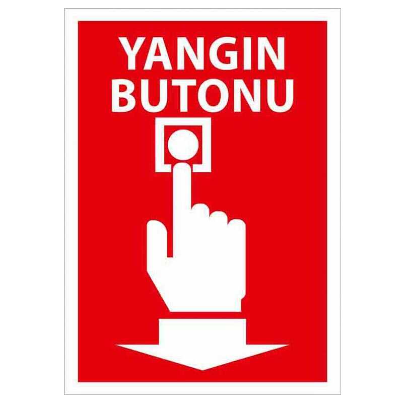 Yangın Butonu Uyarı Levhası