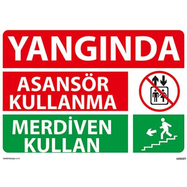 Yangında Merdiven Kullan Uyarı Levhası