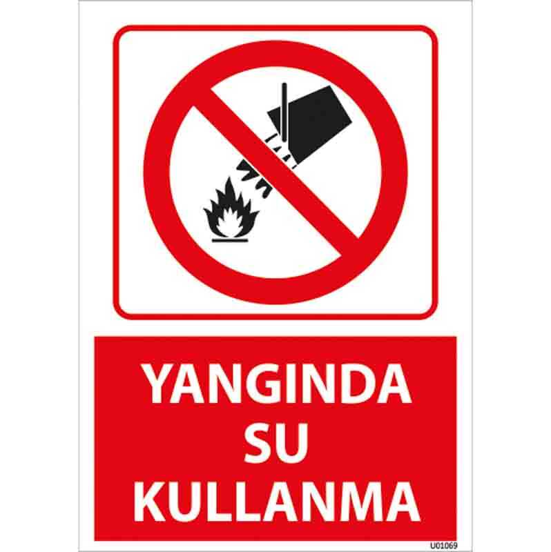 Yangında Su Kullanma Uyarı Levhası