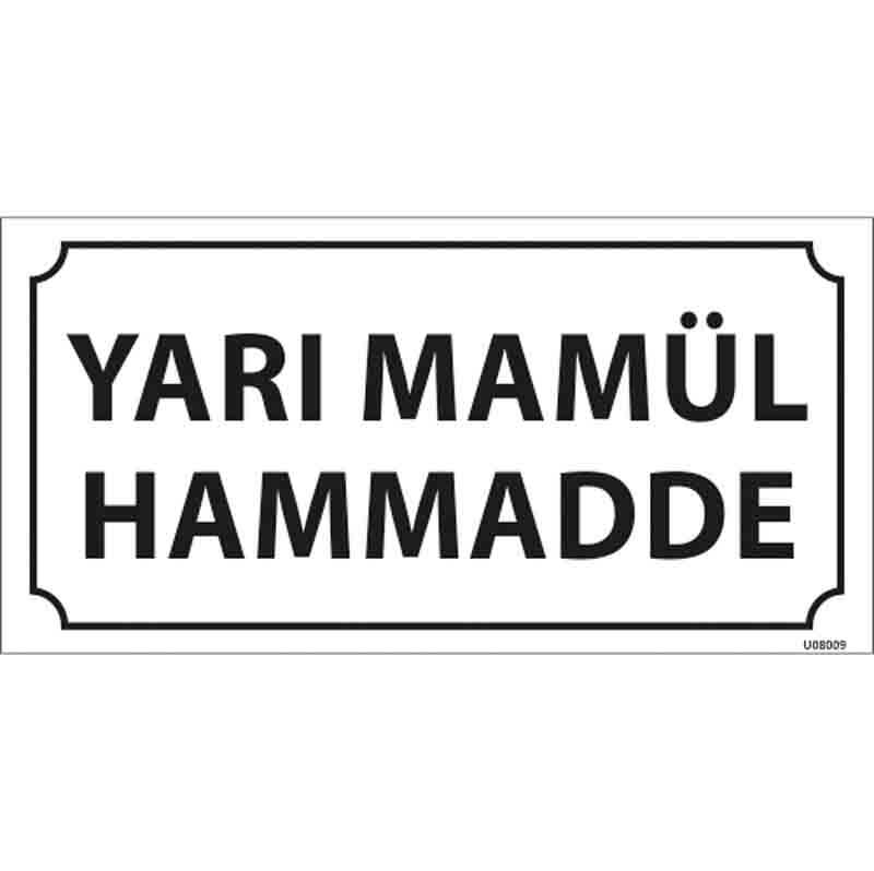 Yarı Mamul Hammadde Kapı İsimliği