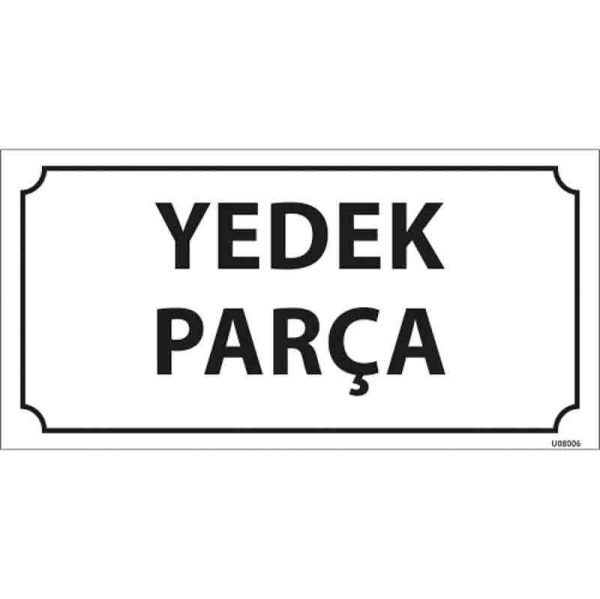 Yedek Parça Kapı İsimliği