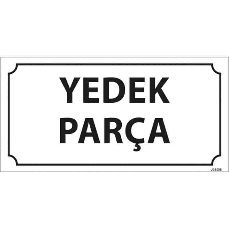 Yedek Parça Kapı İsimliği