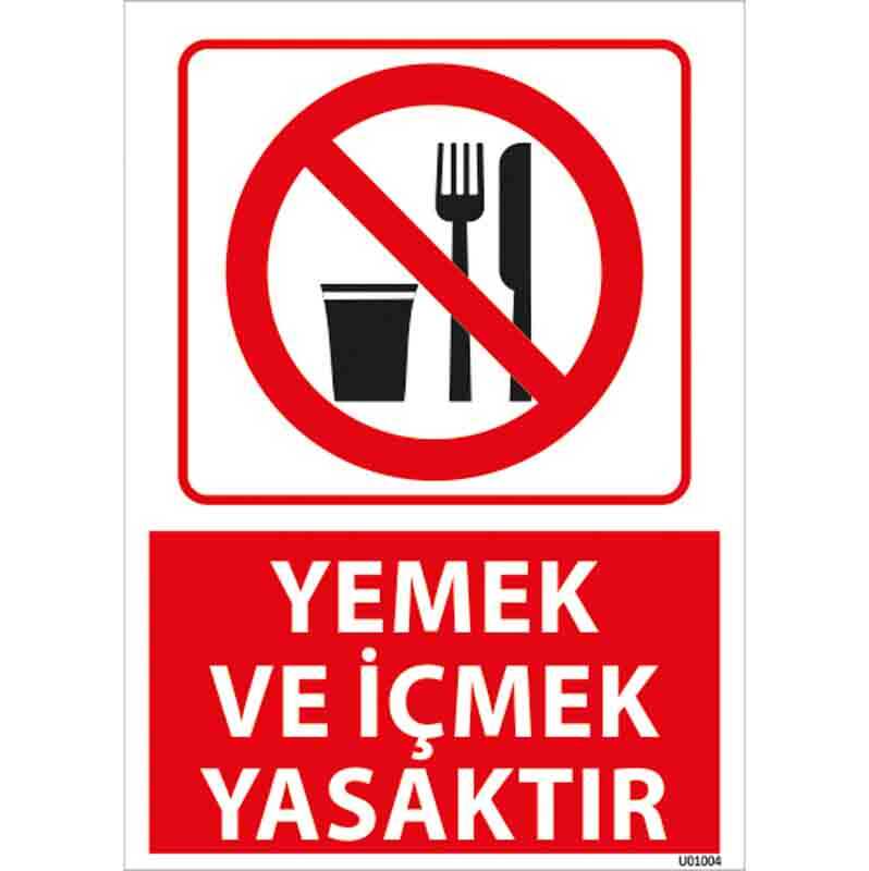 Yemek ve İçmek Yasaktır Uyarı Levhası