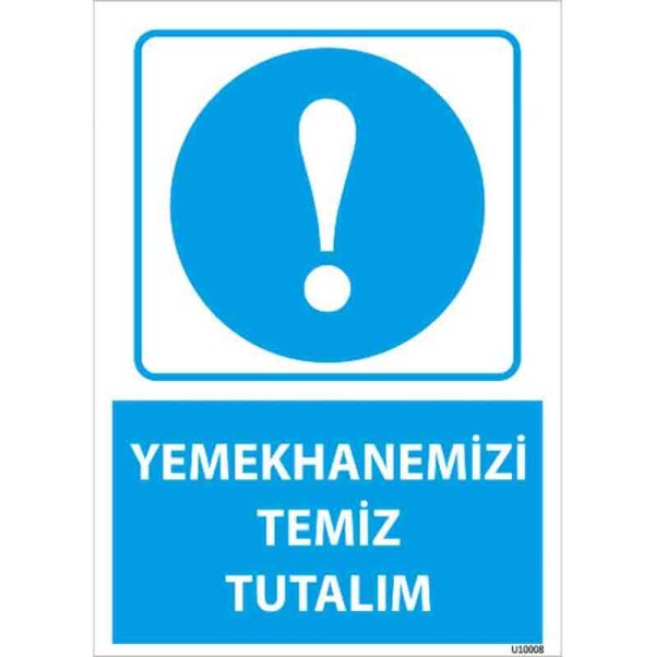 Yemekhanemizi Temiz Tutalım Uyarı Levhası