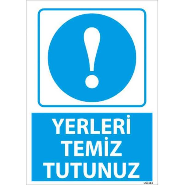 Yerleri Temiz Tutunuz Uyarı Levhası