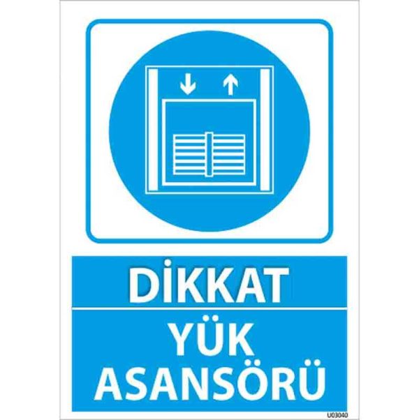 Yük Asansörü Uyarı Levhası