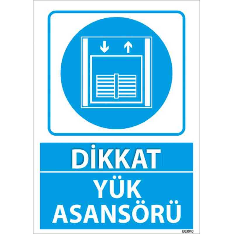 Yük Asansörü Uyarı Levhası