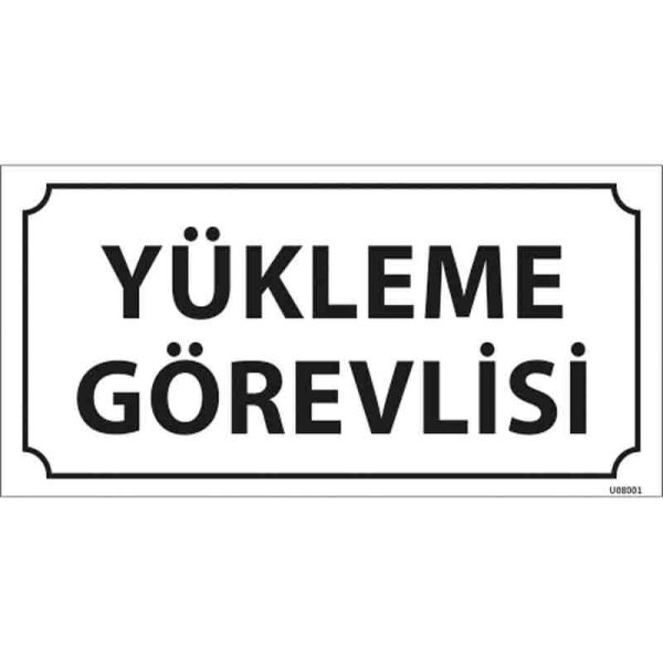 Yükleme Görevlisi Kapı İsimliği