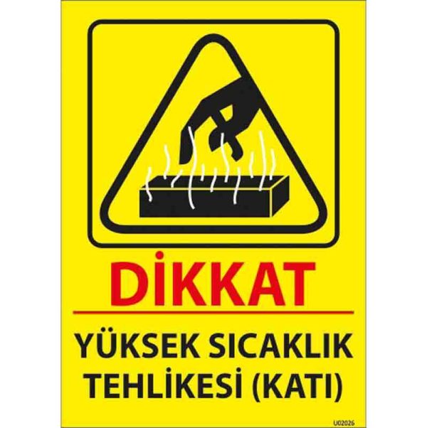 Yüksek Sıcaklık Tehlikesi Uyarı Levhası